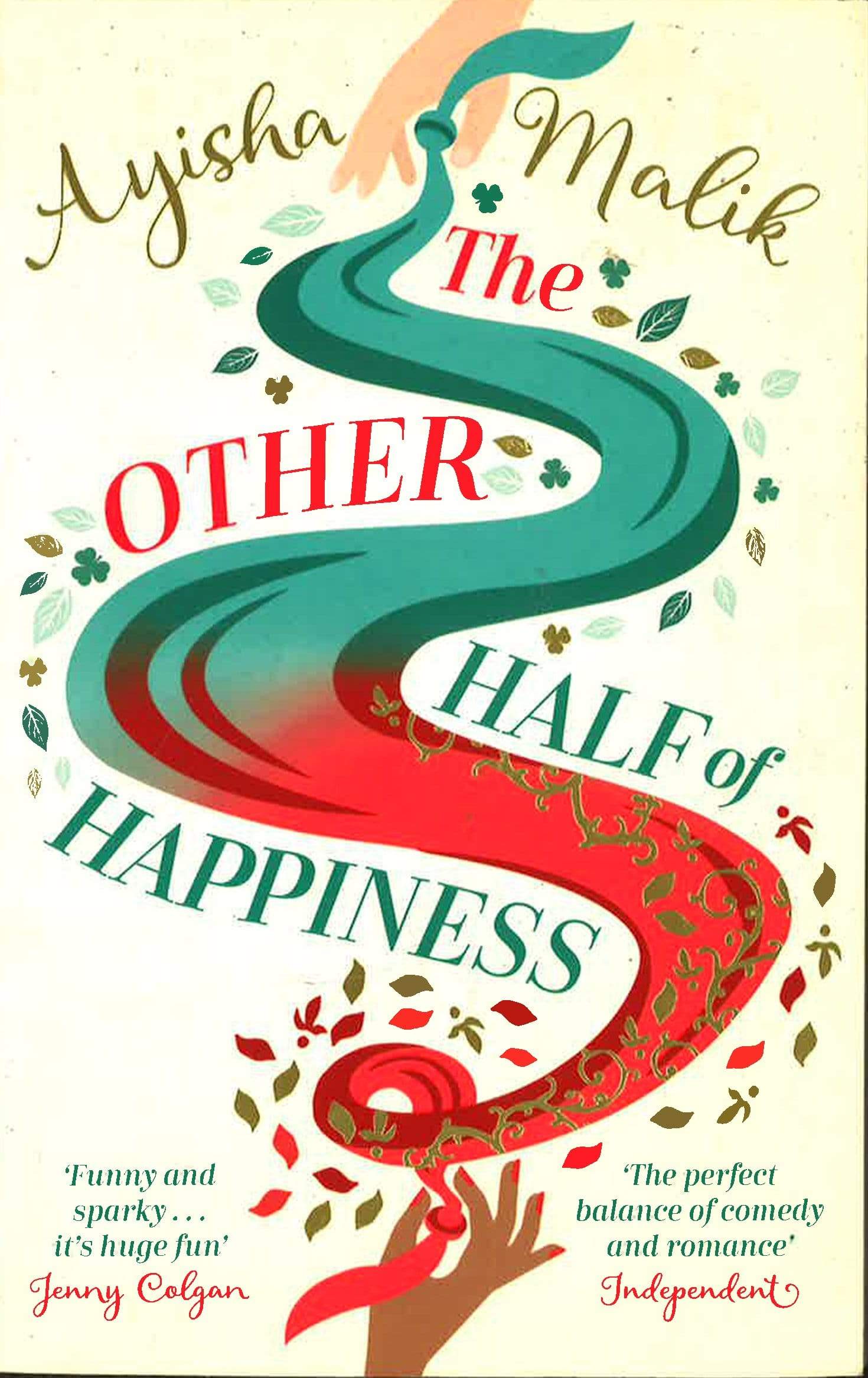 The Other Half Of Happiness: The Laugh-Out-Loud Queen Of Romantic Comedy Returns (Sofia Khan)
