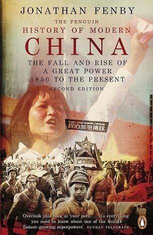 The Penguin History Of Modern China : The Fall And Rise Of A Great Power, 1850 To The Present