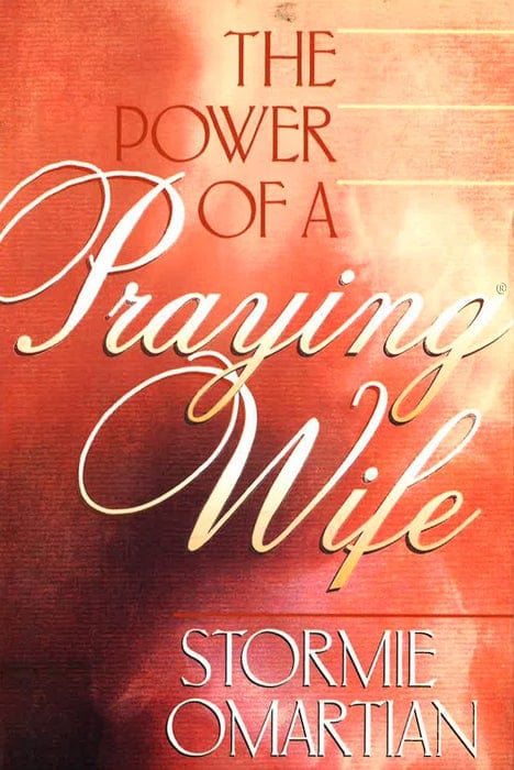 The Power Of A Praying Wife