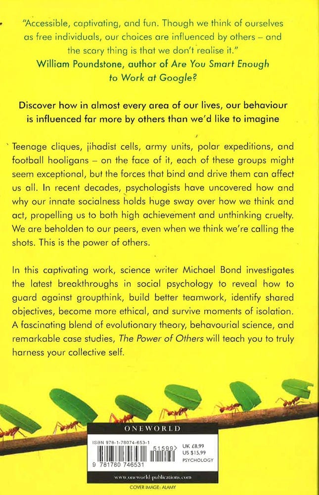 The Power Of Others: Peer Pressure, Groupthink, And How The People Around Us Shape Everything We Do