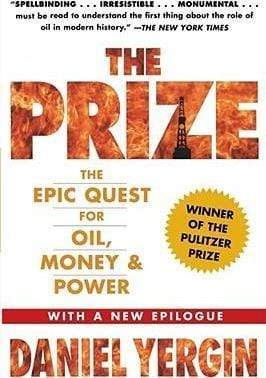 The Prize: The Epic Quest for Oil, Money and Power