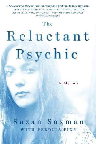 THE RELUCTANT PSYCHIC: A MEMOIR