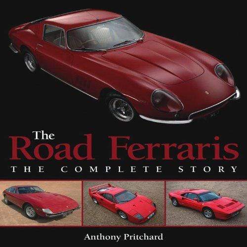 The Road Ferraris : The Complete Story