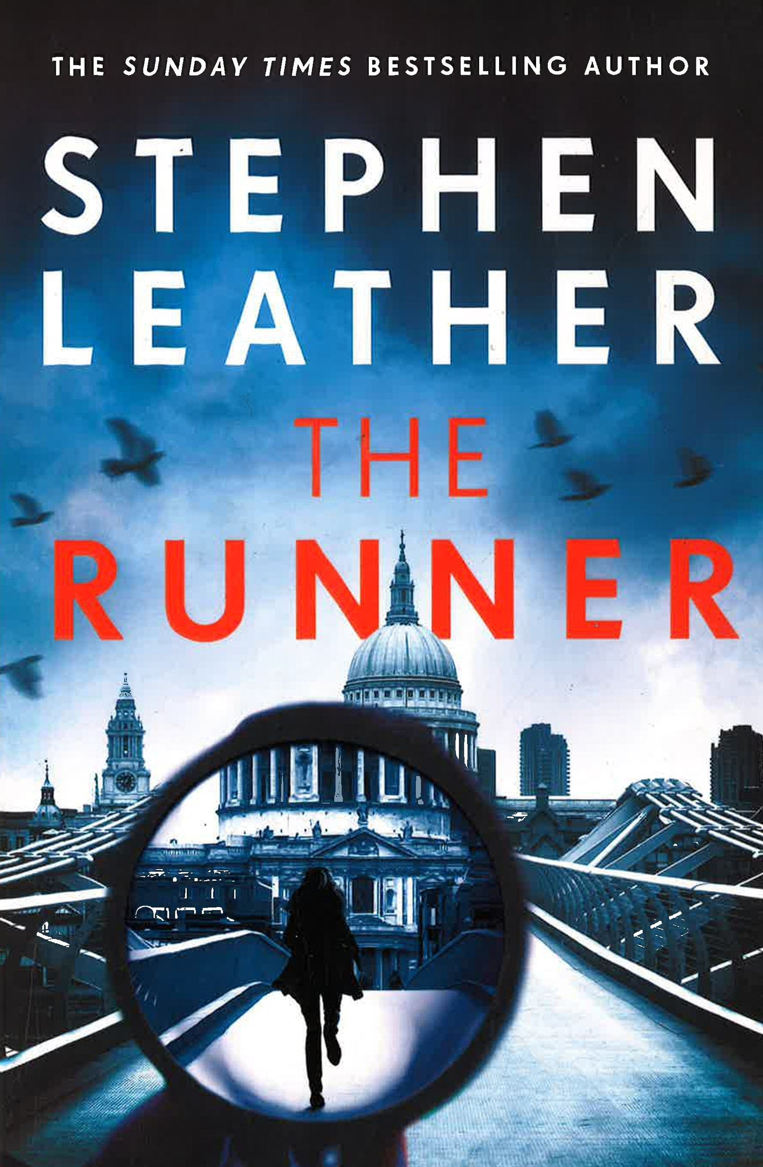 The Runner: The Heart-Stopping Thriller From Bestselling Author Of The Dan 'spider' Shepherd Series