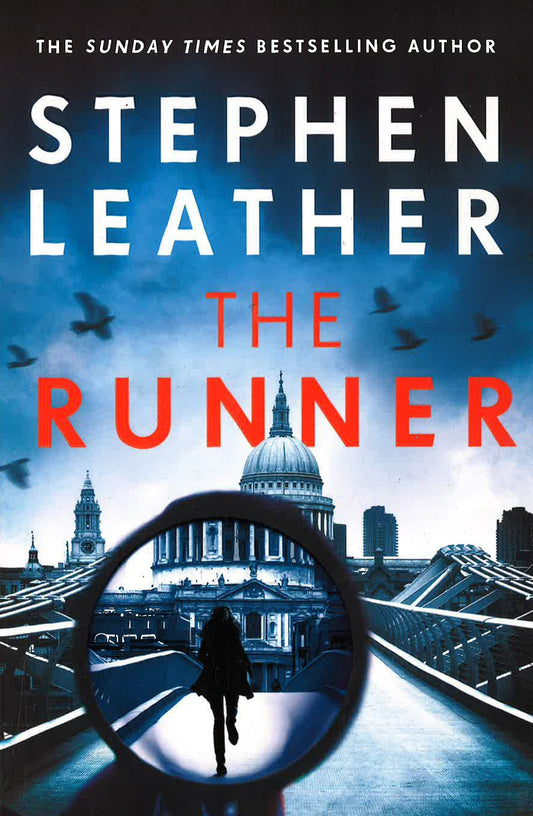 The Runner: The Heart-Stopping Thriller From Bestselling Author Of The Dan 'spider' Shepherd Series