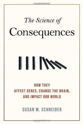 The Science Of Consequences