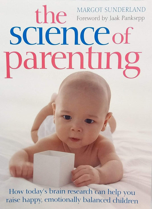 The Science Of Parenting