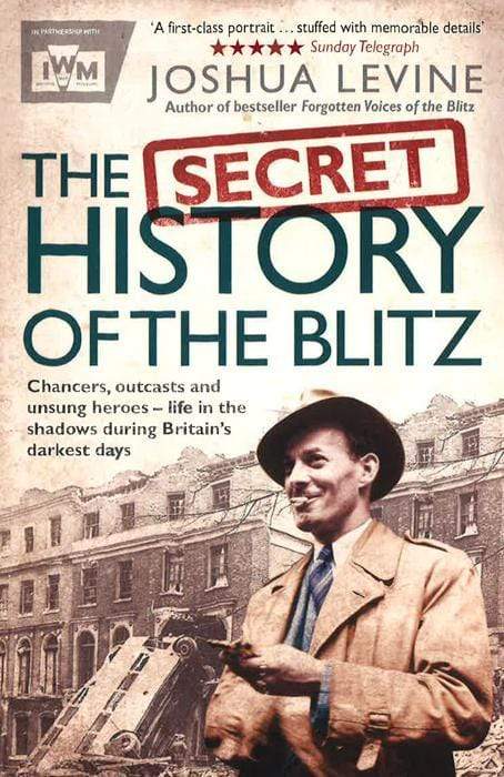 The Secret History Of The Blitz