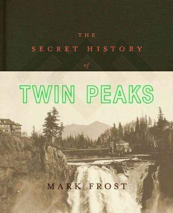 The Secret History Of Twin Peaks