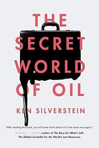 The Secret World of Oil