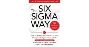 The Six Sigma Way:  How to Maximize the Impact of Your Change and Improvement Efforts, Second edition