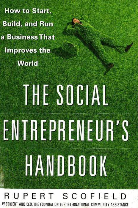 *The Social Entrepreneur's Handbook