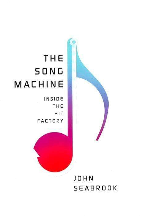 The Song Machine: Inside The Hit Factory