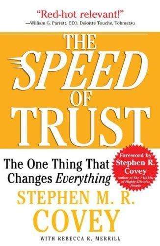 THE SPEED OF TRUST: THE ONE THING THAT CHANGES EVERYTHING