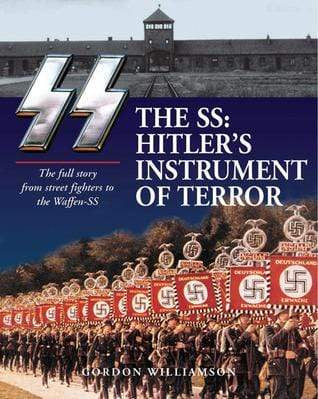 The SS: Hitler's Instrument of Terror (HB)