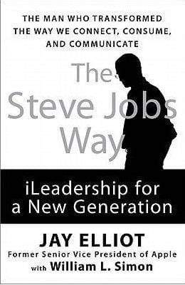 The Steve Jobs Way: Ileadership For A New Generation