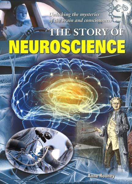 The Story Of Neuroscience
