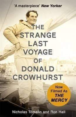 The Strange Last Voyage Of Donald Crowhurst : Now Filmed As The Mercy