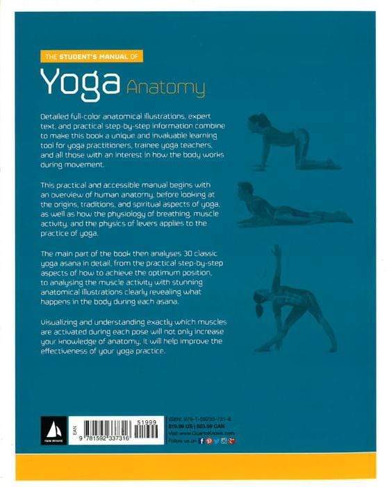 The Student's Manual Of Yoga Anatomy: 30 Essential Poses Analyzed, Explained, And Illustrated