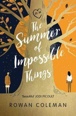 The Summer Of Impossible Things: An Uplifting, Emotional Story As Seen On Itv In The Zoe Ball Book Club