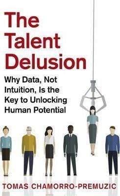 THE TALENT DELUSION