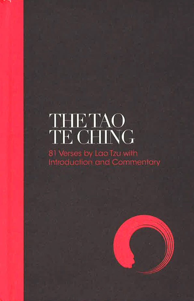 The Tao Te Ching: 81 Verses By Lao Tzu With Introduction And Commentary