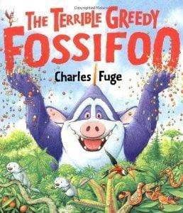 The Terrible Greedy Fossifoo