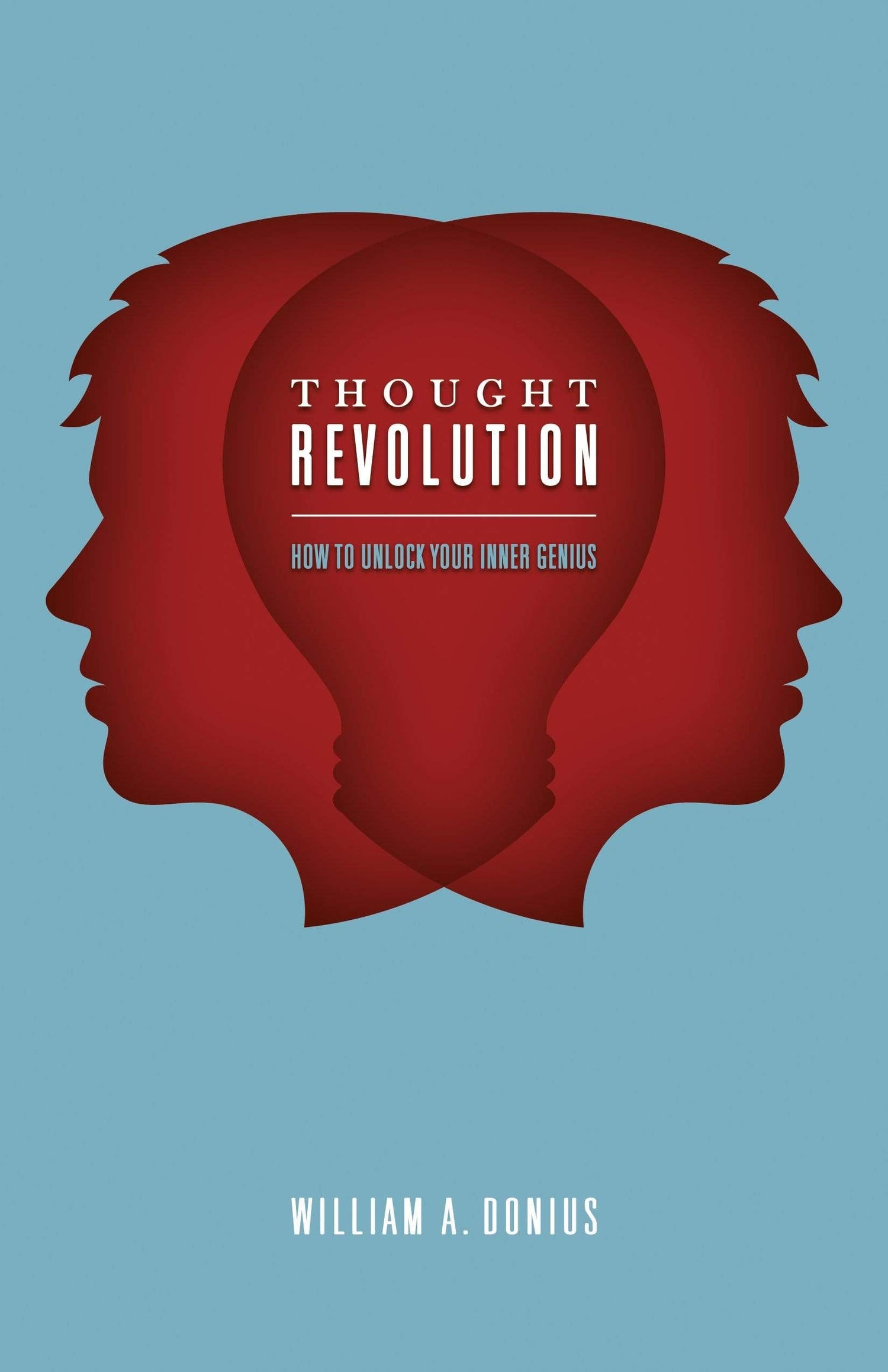 The Thought Revolution: How To Unlock Your Inner Genius