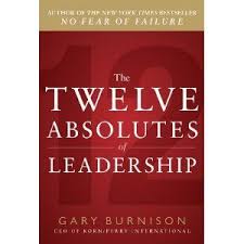 The Twelve Absolutes of Leadership