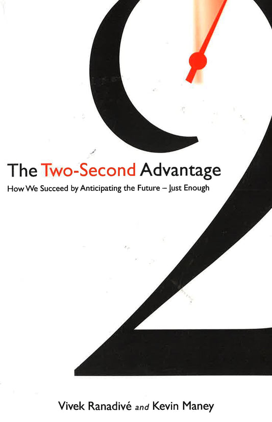 The Two-Second Advantage