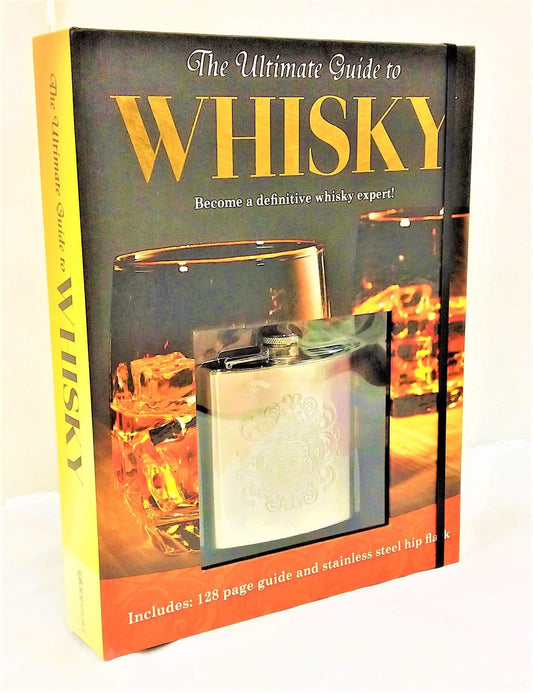The Ultimate Guide to Whisky