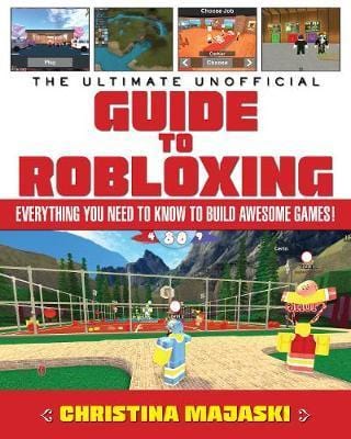 roblox beginner’s guide and tips | crackwatcher... The Ultimate Unofficial Guide To Robloxing: Everything You Need To Kno ...