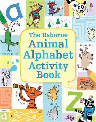 The Usborne Animal Alphabet Activity Book