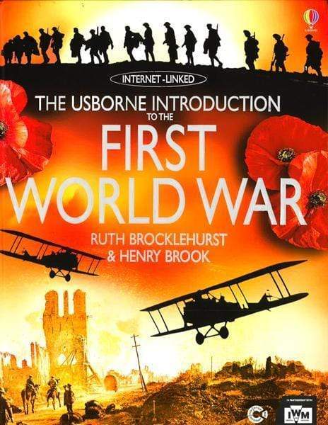 The Usborne Introduction To The First World War (Hb)