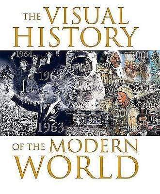 The Visual History of the Modern World (HB)