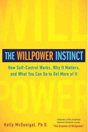The Willpower Instinct (Hb)