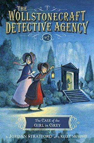 The Wollstonecraft Detective Agency: The Case of the Girl in Grey Vol. 2