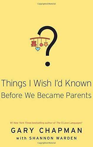 Things I Wish I'D Known Before We Became Parents