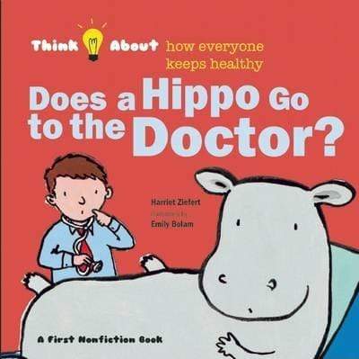 Think About: Does A Hippo Go To The Doctor?