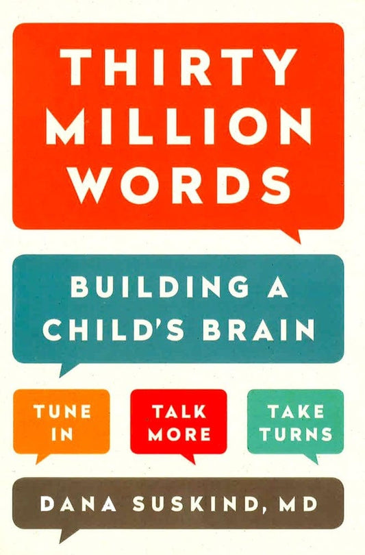 Thirty Million Words: Building A Child's Brain