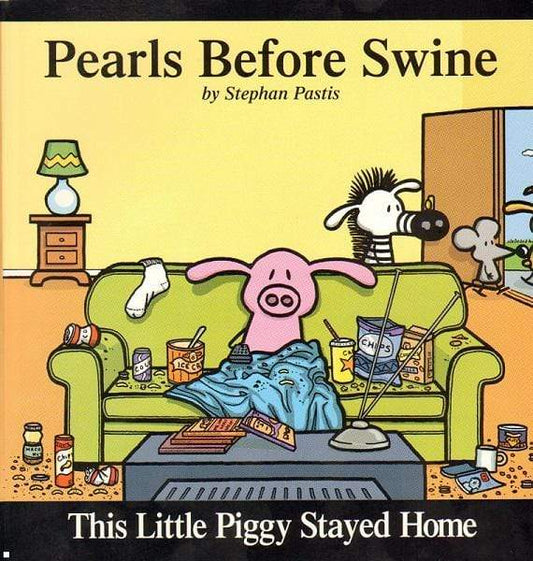 This Little Piggy Stayed Home: Pearls Before Swine