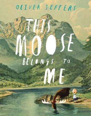 This Moose Belongs To Me (Hb)