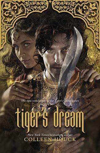 Tigers Dream: The final instalment in the blisteringly romantic Tiger Saga