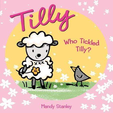 Tilly : Who Tickled Tilly?