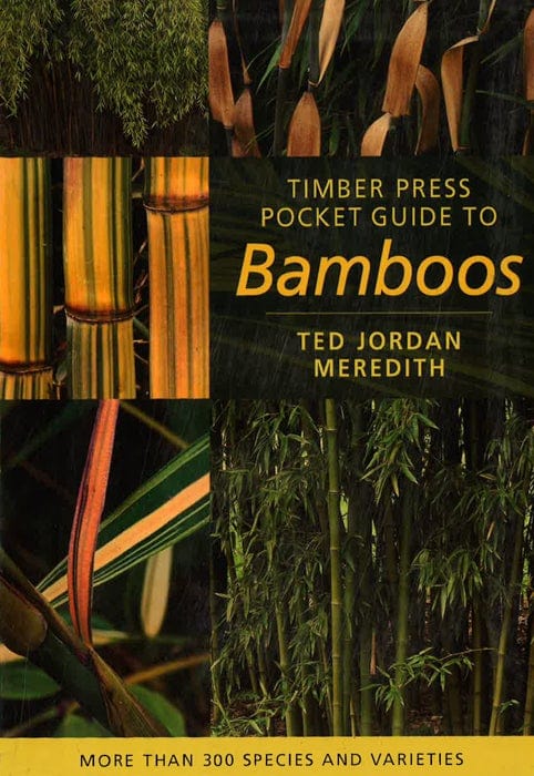 Timber Press Pocket Guide To Bamboos