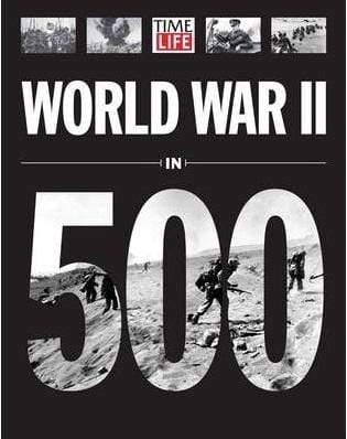 TIME: Life World War II in 500 Photographs