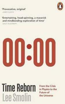 Time Reborn: From the Crisis in physics to the Future of the Universe