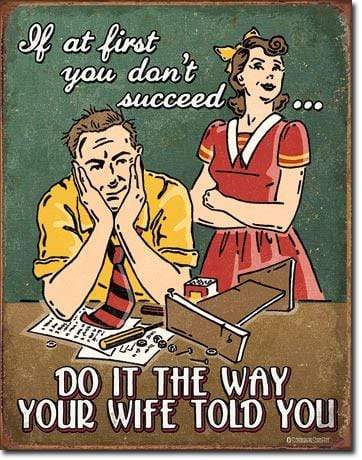 Tin Sign: Wife Told You (40.50 CM X 31.50 CM)