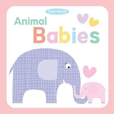Tiny Touch: Animal Babies