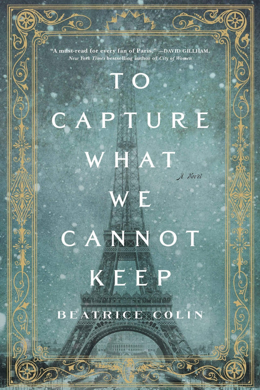 TO CAPTURE WHAT WE CANNOT KEEP